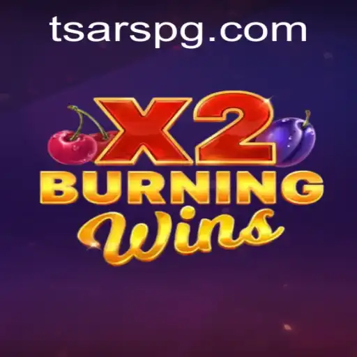 Unveiling the Thrill of BurningWinsX2: A Comprehensive Guide